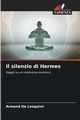 Il silenzio di Hermes, De Lesquivir Armand
