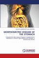 MORPHOMETRIC DISEASE OF THE STOMACH, XUDOYBERDIEV DILSHOD KARIMOVICH