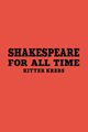 Shakespeare for All Time, Krebs Kitter