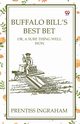 Buffalo Bill's Best Bet Or, A Sure Thing Well Won, Ingraham Prentiss