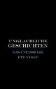 Unglaubliche Geschichten, Vogt Pit