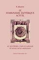 Le Symbolisme Esotrique Actuel, Martin P.