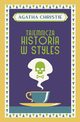 Tajemnicza historia w Styles, Christie Agatha