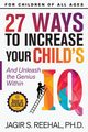 27 Ways to Increase Your Child's IQ, Reehal Jagir  S