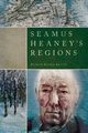 Seamus Heaney's Regions, Russell Richard Rankin