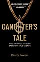 A Gangster's Tale, Powers Randy