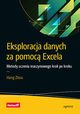 Eksploracja danych za pomoc Excela Metody uczenia maszynowego krok po kroku, Zhou Hong