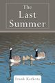 The Last Summer, Karkota Frank