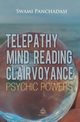 Telepathy, Mind Reading, Clairvoyance, and Other Psychic Powers, Panchadasi Panchadasi