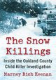 The Snow Killings, Keenan Marney Rich