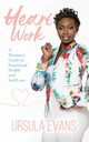 Heart Work, Evans Ursula