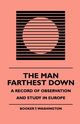The Man Farthest Down - A Record of Observation and Study in Europe, Washington Booker T.