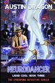 NeuroDancer (Liquid Cool, Book 3), Dragon Austin