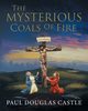 The Mysterious Coals Of Fire, Paul Douglas Castle