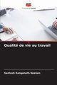 Qualit de vie au travail, Neelam Santosh Ranganath