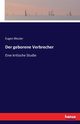 Der geborene Verbrecher, Bleuler Eugen