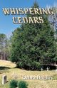 Whispering Cedars, Hughey Debra