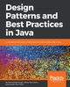 Design Patterns and Best Practices in Java, Singh Kamalmeet