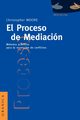 El Proceso de Mediacion, Moore Christopher W.