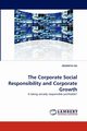 The Corporate Social Responsibility and Corporate Growth, OH DEOKKYO