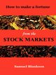 How to Make a Fortune on the Stock Markets, Blankson Samuel