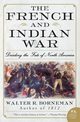 The French and Indian War, Borneman Walter R