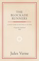 The Blockade Runners, Verne Jules