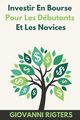 Investir En Bourse Pour Les Dbutants Et Les Novices, Rigters Giovanni