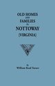 Old Homes and Families in Nottoway [Virginia], Turner W. R.