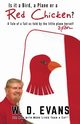 Is it a Bird, a Plane or a Red Chicken?, Evans W D
