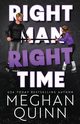 Right Man, Right Time, Quinn Meghan