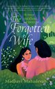 THE FORGOTTEN WIFE, Mahadevan Madhavi