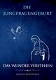 Die Jungfrauengeburt, Ringwald Micha