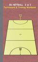 3D Netball 2 in 1 Tacticboard and Training Book, Taane Theo von