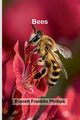 Bees, Franklin Phillips Everett