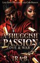 A Thuggish Passion 2, B. Ira