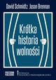 Krtka historia wolnoci, Schmidtz David, Brennan Jason