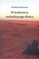 W krlestwie zachodzcego soca, Krakowski Wiesaw