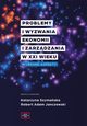 Problemy i wyzwania ekonomii i zarzdzania w XXI wieku, Szymaska Katarzyna, Janczewski Robert Adam