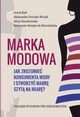 Marka modowa., Kall Jacek, Parchla-Wosik Aleksandra, Raciniewska Alicja, Semperuch-Krzemiska Katarzyna