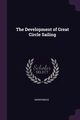 The Development of Great Circle Sailing, Anonymous