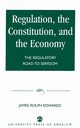 Regulation, The Constitution, and the Economy, Edwards James Rolph