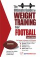 The Ultimate Guide to Weight Training for Football, Price Rob