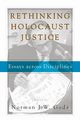 Rethinking Holocaust Justice, 
