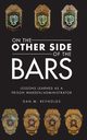 ON THE OTHER SIDE BARS, Reynolds Dan M.