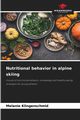 Nutritional behavior in alpine skiing, Klingenschmid Melanie