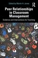 Peer Relationships in Classroom Management, 