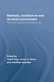 Madness, Architecture and the Built Environment, 