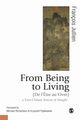 From Being to Living, Jullien Franois