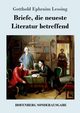 Briefe, die neueste Literatur betreffend, Lessing Gotthold Ephraim